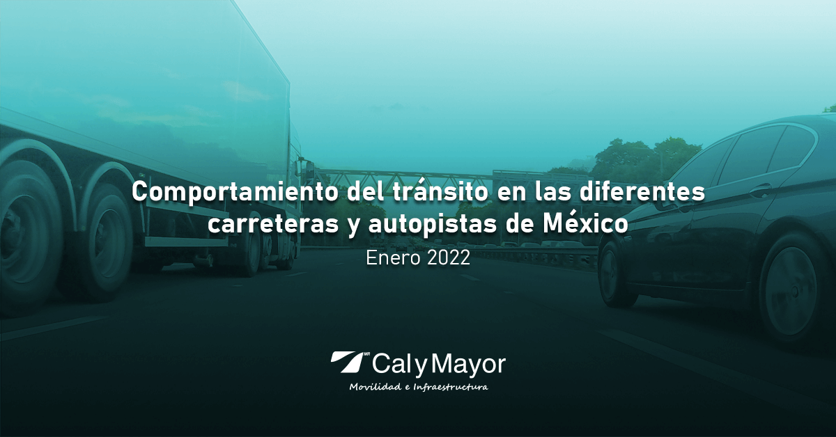 Comportamiento del tránsito en las diferentes carreteras y autopistas de México