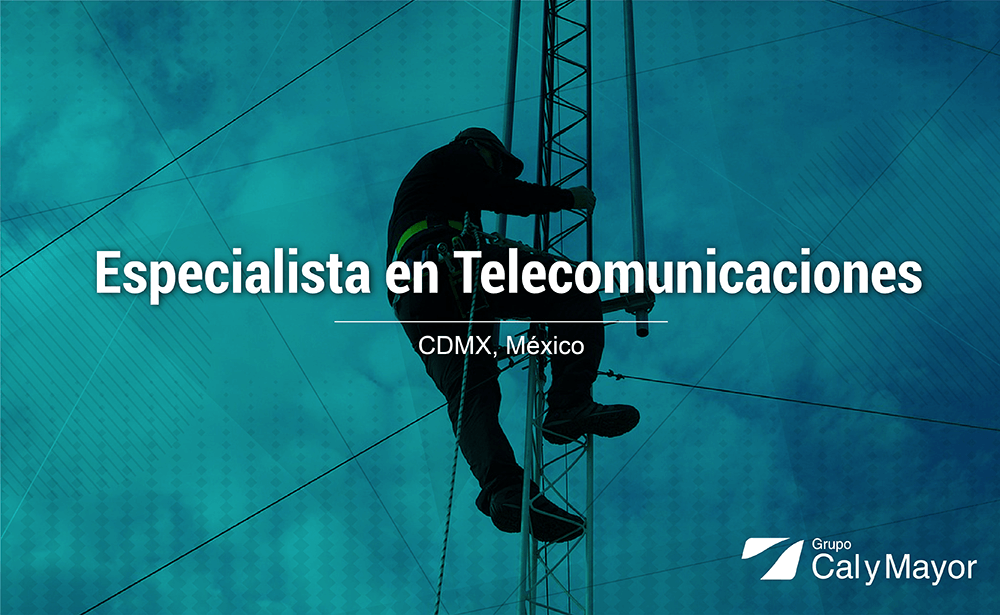 Especialista en Telecomunicaciones